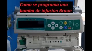 Como programar una bomba de infusión Braun enfermeria [upl. by Nosauq]