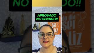 🔴 APROVADO NO SENADO  ANIELI EXPLICA  SHORTS [upl. by Costanza]