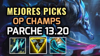 MEJORES PICKS Y CAMPEONES OP  PARCHE 1320 Temporada 13 League of Legends NUEVO META [upl. by Ennaillij]