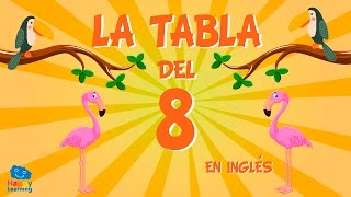 La Tabla de Multiplicar del 8  Aprendemos Ingles Cantando Canciones para Niños [upl. by Eliathan]