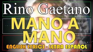 MANO A MANO  Rino Gaetano 1978 Letra Español English Lyrics Testo italiano [upl. by Hallerson475]