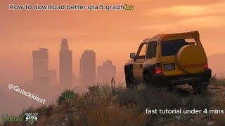 How to download Better graphics for gta 5 tutorial 2 mins [upl. by Nnylanna]