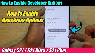 Galaxy S21UltraPlus How to Enable Developer Options [upl. by Yanaton]