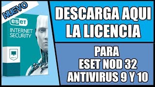 Nueva licencia para ESET NOD 32 ANTIVIRUS 9 10 Y 11  Para 32 y 64 bits [upl. by Aiderfla]