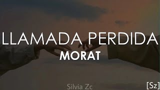 Morat  Llamada Perdida Letra [upl. by Kralc]