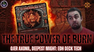 Ojer Axonil Deepest Might EDH Deck Tech  Lost Caverns of Ixalan [upl. by Kirimia589]