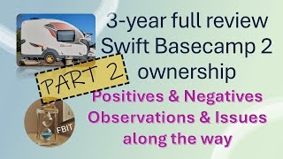 3 year review of Swift Basecamp2  Part2 swiftbasecamp bc2 caravanlife [upl. by Godspeed140]