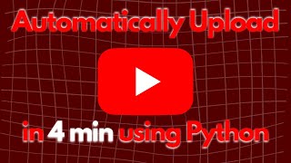 Upload videos automatically on YouTube using Python and YouTube API V3 youtubebot [upl. by Malcom]