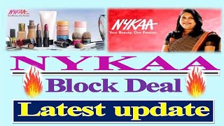 LATEST NEWS ON NYKAA 🔥 BULLISH TREND ON NYKAA STOCK 💥 BLOCK DEAL [upl. by Odnalo]