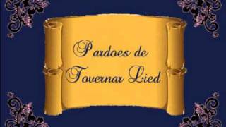 Pardoes de Tovernar Lied [upl. by Melquist]