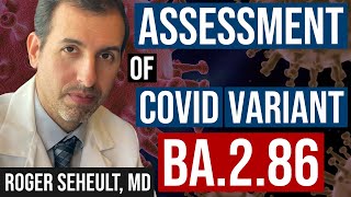 Current COVID Risk Assessment BA286 Variant Boosters and More [upl. by Aliek]