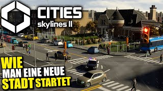 Der perfekte Start in Cities Skylines 2  Gameplay [upl. by Clemens]