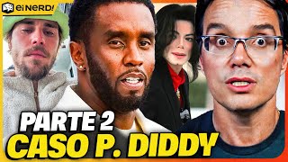 NÃO TEM FIM PRISÃO E ESCANDALOS DO P DIDDY ENTENDA O CASO PARTE II [upl. by Enamart317]