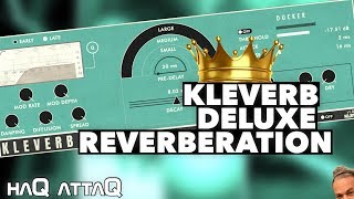 KLEVERB Luxurious Reverberation by KLEVGR │ haQ attaQ 302 [upl. by Milissa416]