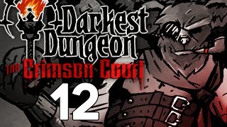 Baer Plays Darkest Dungeon The Crimson Court Ep 12 [upl. by Akfir]