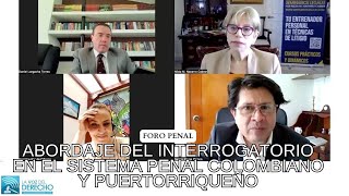 Abordaje del interrogatorio en el sistema penal colombiano y puertorriqueño [upl. by Eloci]