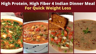 4 Indian Dinner Meals for Quick Weight Loss  High Protein Fibre Rich Veg Recipes  Soups amp Stews [upl. by Navets]