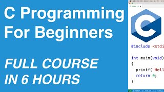 C Programming for Beginners  Full Course [upl. by Lsil471]