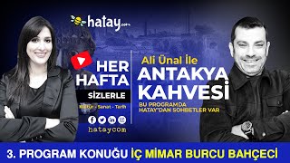 ANTAKYA KAHVESİ İç Mimar Burcu Bahçeci [upl. by Wetzell]