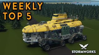 Stormworks Weekly Top 5 Workshop Creations  Episode 162 [upl. by Leroi]