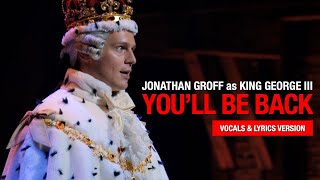 Youll Be Back  Jonathan Groff King George III HAMILTON the Musical vocals lyrics lyricvideo [upl. by Leelahk]