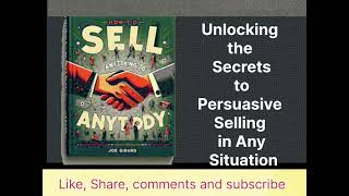 How to Sell Anything to Anybody Mastering the Art of Persuasion and Closing Every Deal Audiobook [upl. by Harte]