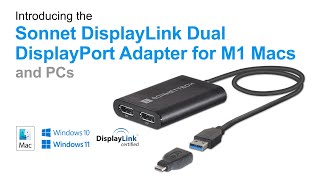 Sonnet DisplayLink Dual DisplayPort Adapter for M1 Macs and PCs  Overview Video [upl. by Hopkins]