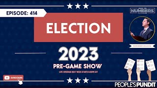 PreGame for Election 2023  Inside The Numbers Ep 414 [upl. by Blatt]