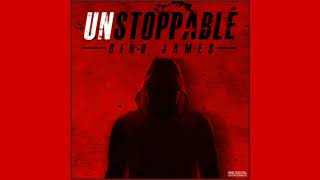 Dino James Unstoppable  Offical Full Audio Song [upl. by Rip]