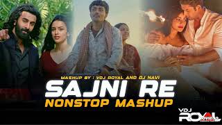 Sajni Love Mashup 2024  Nonstop  Jukebox 2024  VDj Royal [upl. by Arden273]