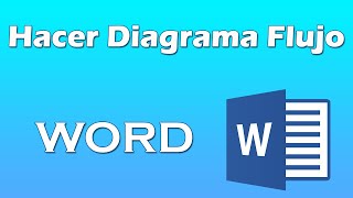 Como hacer un diagrama de flujo en word [upl. by Hnah]