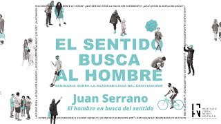 El hombre en busca del sentido  Juan Serrano [upl. by Maice238]