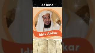 Al Quran Ad Duha Idris Abkar [upl. by Glenine]