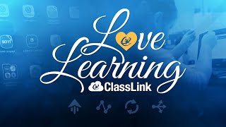 Love Learning With ClassLink—In 90 Seconds [upl. by Nitin]