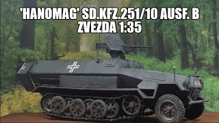 Hanomag SdKfz25110 Ausf B Zvezda 135 [upl. by Yeltnarb642]