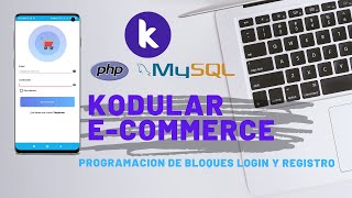 Kodular  Ecommerce App  03  Login y Registro  Bloques [upl. by Teplica991]