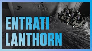 Entrati Lanthorn 2024  The MOST Effective Farming Method Warframe Guide [upl. by Noma698]