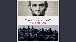 The Gettysburg Address Main Theme [upl. by Iidnarb882]