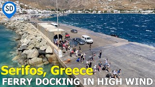 Serifos Greece  Ferry Docking in High Wind [upl. by Ashwell780]