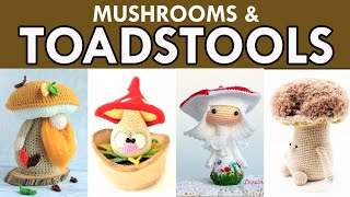 MUSHROOM amp TOADSTOOL Crochet Pattern Roundup [upl. by Huba389]