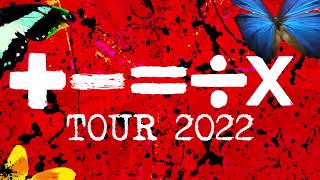 ED SHEERAN  ÷x TOUR 2022 [upl. by Oirrad841]