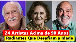 24 Atrizes E Atores Vivos Com Mais De 90 Anos 💛👏👏👏 [upl. by Iggie]