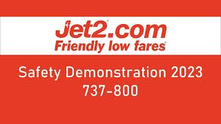 Jet2com 2023 Safety Demonstration 737800 AUDIO [upl. by Entirb]