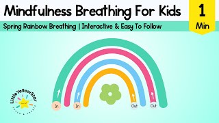 Spring Rainbow Breathing For Kids  Spring Breathing Exercise For Kids  Calm Down Video For Kids [upl. by Zere]