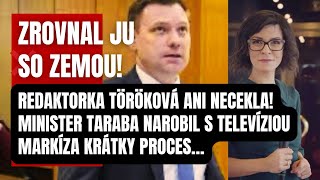 Zrovnal ju so zemou Redaktorka Töröková ani necekla Taraba narobil s TV Markíza poriadok [upl. by Hluchy]