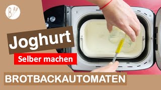 Wie Du im BrotbackautomatJoghurt herstellen kannst Programm Joghurt [upl. by Ybocaj]