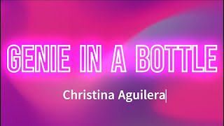 Christina Aguilera  Genie In A Bottle Lyrics [upl. by Herbert]