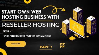 How to Start Web Hosting Business With Reseller Hosting Complete Guide in Hindi  PART  1 [upl. by Ramirolg795]