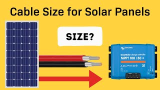 Cable Size for Solar Panels  How to Size Wire for Voltage Drop [upl. by Kciderf692]