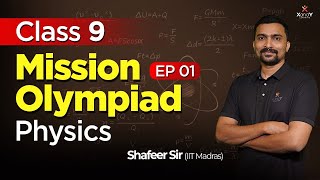 🔰 Mission Olympiad  Class 09  Science Olympiad  Ep 01 Physics physics olympiad [upl. by Ainevul]